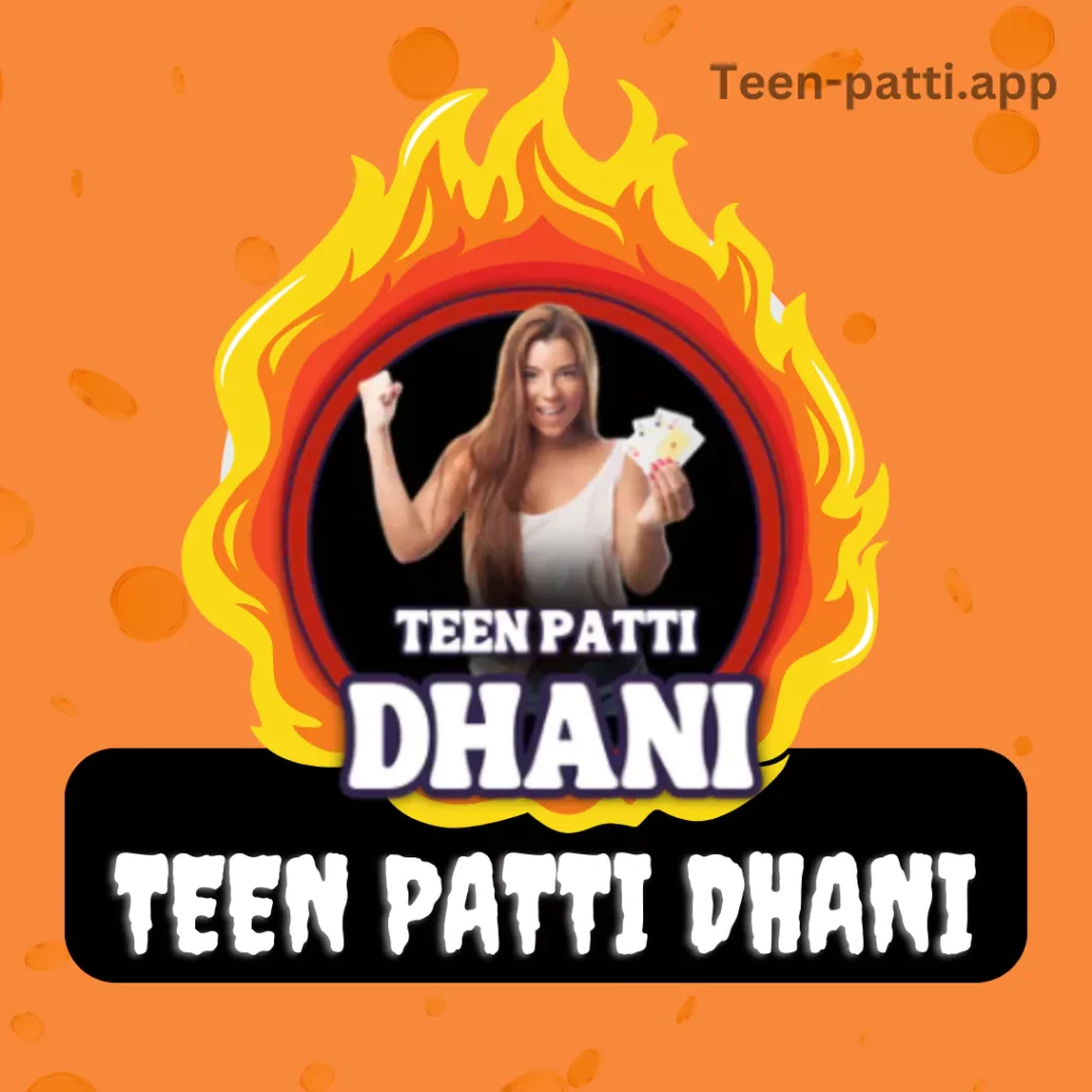 Teen Patti Dhani